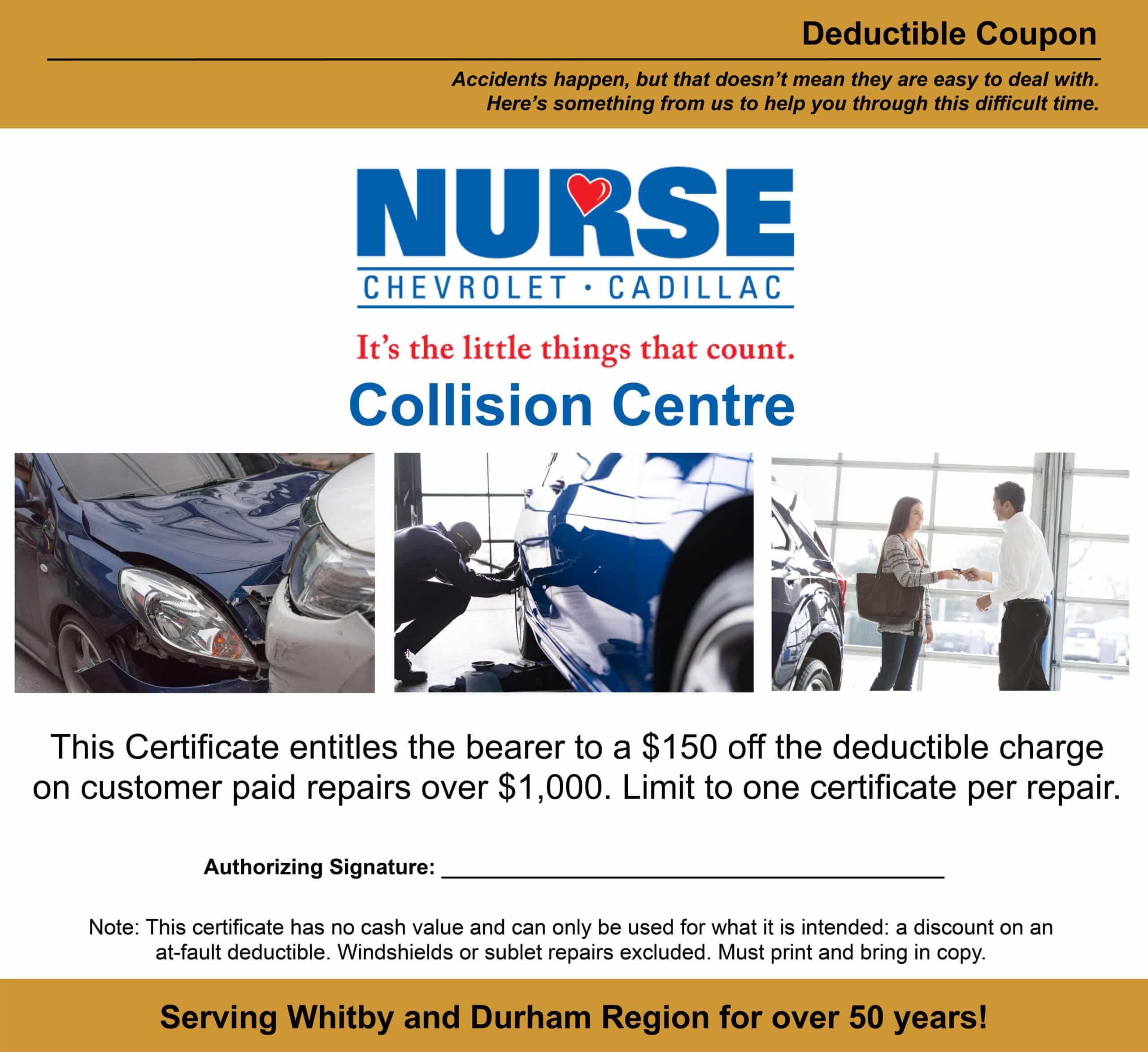$150 deductible coupon for Nurse Chevrolet Cadillac Collision Centre in Whitby and Durham.