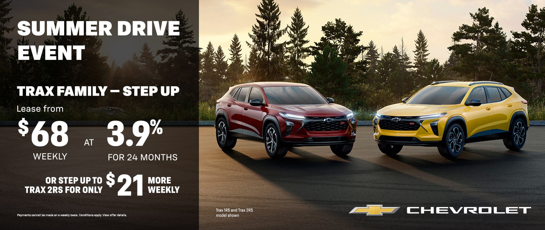 Chevrolet Trax Family Summer Drive event offers lease from $135 bi-weekly, $68 weekly at 3.9% for 24 months.